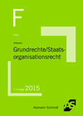 Cover: F&auml;lle Grundrechte / Staatsorganisationsrecht - Alpmann Schmidt