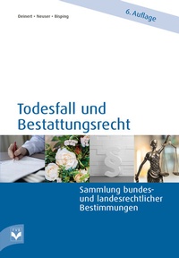Abbildung von: Todesfall und Bestattungsrecht - Fachverlag des deutschen Bestattungsgewerbes