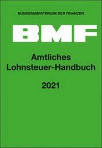 Abbildung von: Amtliches Lohnsteuer-Handbuch 2021 - NWB