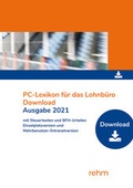 Cover: PC-Lexikon f&uuml;r das Lohnb&uuml;ro 2021 mit Steuertexten und BFH-Urteilen - Rehm