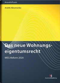 Bild: Das neue Wohnungseigentumsrecht - Deutscher Anwaltverlag