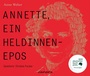 Cover: Annette, ein Heldinnenepos - Audiobuch
