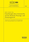 Abbildung von: Einwirkungen des Unionsrechts auf das deutsche Planungs- und Zulassungsrecht - Lexxion Verlagsgesellschaft