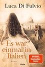 Cover: Es war einmal in Italien - Lübbe