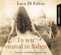 Cover: Es war einmal in Italien - Lübbe Audio