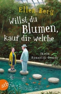 Cover: Willst du Blumen, kauf dir welche - Aufbau Taschenbuch
