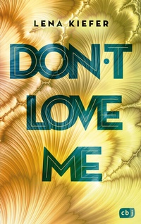 Enlarge image Cover: Don't LOVE me - cbj