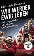 Cover: Wir werden ewig leben - Kiepenheuer & Witsch