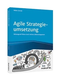 Abbildung von: Agile Strategieumsetzung - Haufe-Lexware