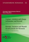Cover: Contact, variation and change in Romance and beyond | Kontakt, Variation und Wandel in und jenseits der Romania - Erich Schmidt Verlag