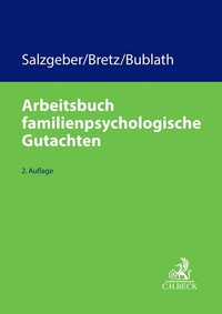 Bild vergrößern Bild: C.H. Beck Familienrecht / Arbeitsbuch familienpsychologische Gutachten - C.H.BECK