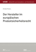 Cover: Der Hersteller im europ&auml;ischen Produktsicherheitsrecht - Fachmedien Recht und Wirtschaft