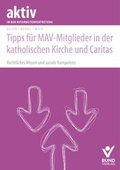 Cover: Tipps f&uuml;r MAV-Mitglieder in der katholischen Kirche und Caritas - Bund-Verlag