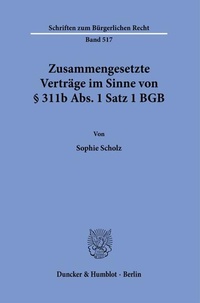Bild: Zusammengesetzte Verträge im Sinne von § 311b Abs. 1 Satz 1 BGB - Duncker & Humblot