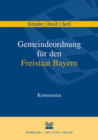 Abbildung von: Gemeindeordnung für den Freistaat Bayern - Kommunal- und Schul-Verlag