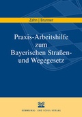 Cover: Praxis-Arbeitshilfe zum Bayerischen Stra&szlig;en- und Wegegesetz - KSV Medien