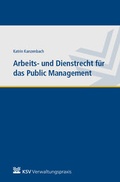 Cover: Arbeits- und Dienstrecht f&uuml;r das Public Management - KSV Medien