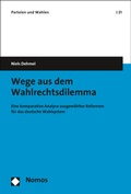 Cover: Wege aus dem Wahlrechtsdilemma - Nomos