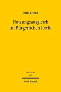 Abbildung von: Nutzungsausgleich im Bürgerlichen Recht - Mohr Siebeck