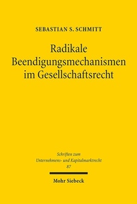 Abbildung von: Radikale Beendigungsmechanismen im Gesellschaftsrecht - Mohr Siebeck