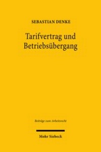 Abbildung von: Tarifvertrag und Betriebsübergang - Mohr Siebeck