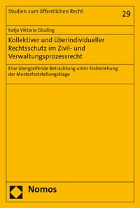 Abbildung von: Kollektiver und überindividueller Rechtsschutz im Zivil- und Verwaltungsprozessrecht - Nomos