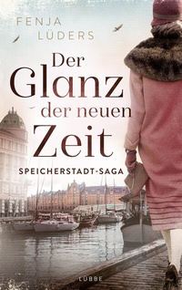 Abbildung von: Der Glanz der neuen Zeit - Bastei Lübbe