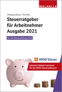Abbildung von: Steuerratgeber für Arbeitnehmer - Ausgabe 2021 - Walhalla