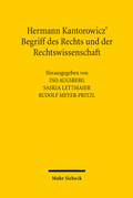 Cover: Hermann Kantorowicz' Begriff des Rechts und der Rechtswissenschaft - Mohr Siebeck