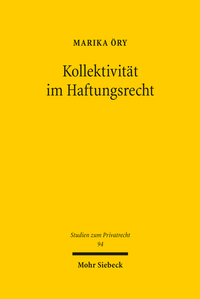 Abbildung von: Kollektivität im Haftungsrecht - Mohr Siebeck