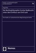 Cover: Die Rechtsphilosophie Gustav Radbruchs unter dem Einfluss von Emil Lask - Nomos