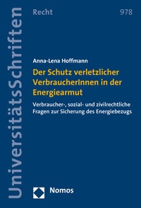 Abbildung von: Der Schutz verletzlicher VerbraucherInnen in der Energiearmut - Nomos