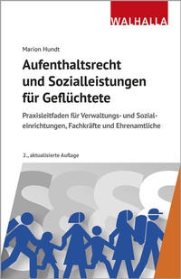 Abbildung von: Aufenthaltsrecht und Sozialleistungen für Geflüchtete - Walhalla