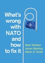 Cover: What's Wrong with NATO and How to Fix it - Polity Press