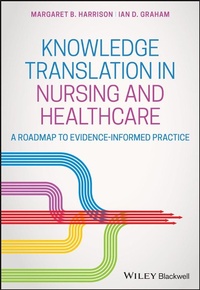 Enlarge image Cover: Knowledge Translation in Nursing - Wiley-Blackwell