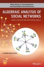 Cover: Algebraic Analysis of Multiple, Signed, and Affiliation Networks - Wiley-Blackwell
