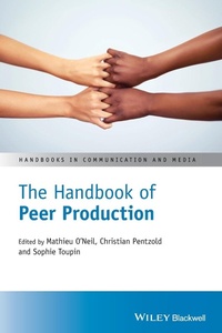 Enlarge image Cover: The Handbook of Peer Production - Wiley