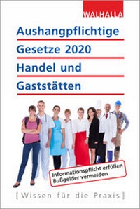 Abbildung von: Aushangpflichtige Gesetze 2020 Handel und Gaststätten - Walhalla