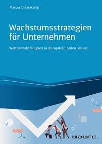 Abbildung von: Wachstumsstrategien für Unternehmen - Haufe-Lexware