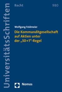 Abbildung von: Die Kommanditgesellschaft auf Aktien unter der "50+1"-Regel - Nomos