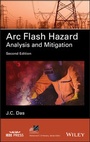 Cover: Arc Flash Hazard Analysis and Mitigation - Wiley-Blackwell