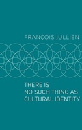Cover: There Is No Such Thing as Cultural Identity - Polity Press