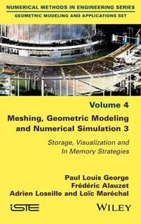 Enlarge image Cover: Meshing, Geometric Modeling and Numerical Simulation 3 - ISTE Ltd