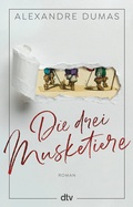 Cover: Die drei Musketiere - dtv