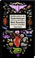 Cover: Kat Menschiks und des Diplom-Biologen Doctor Rerum Medicinalium Mark Beneckes Illustrirtes Thierleben - Galiani Berlin