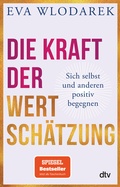 Cover: Die Kraft der Wertsch&auml;tzung - dtv