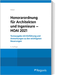 Abbildung von: Honorarordnung für Architekten und Ingenieure - HOAI - Reguvis Fachmedien