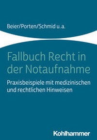 Abbildung von: Fallbuch Recht in der Notaufnahme - Kohlhammer