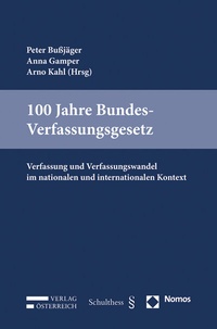 Abbildung von: 100 Jahre Bundes-Verfassungsgesetz - Verlag Österreich