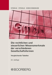 Abbildung von: Die rechtlichen und steuerlichen Wesensmerkmale der verschiedenen Gesellschaftsformen - Boorberg